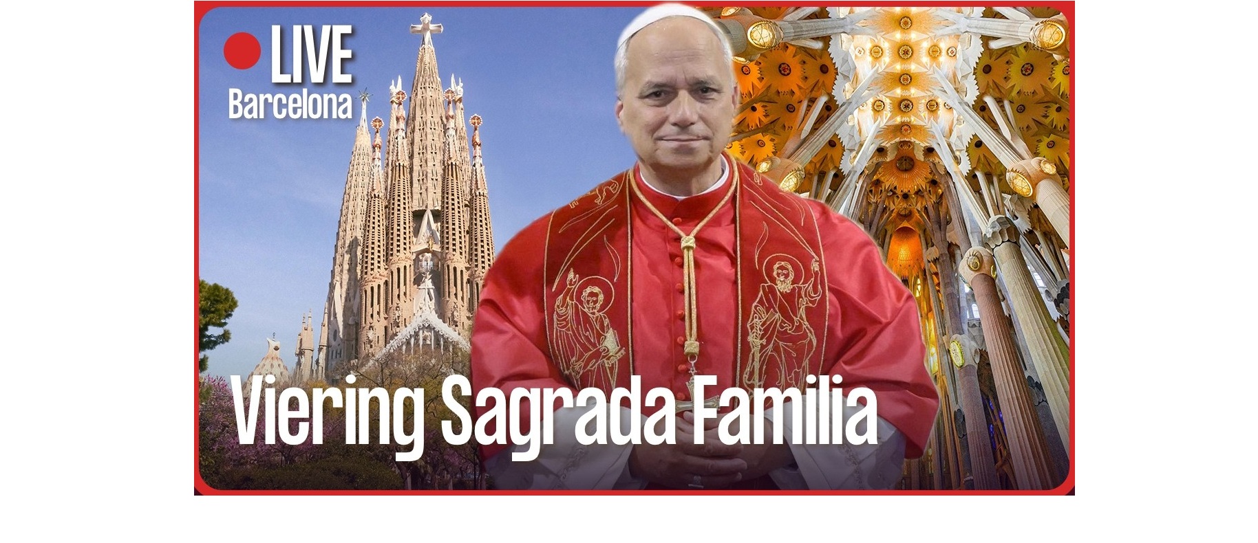 De Viering Sagrada Familia in Barcelona met paus Leo